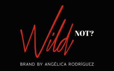 Wild Not? By Angelica Rodríguez